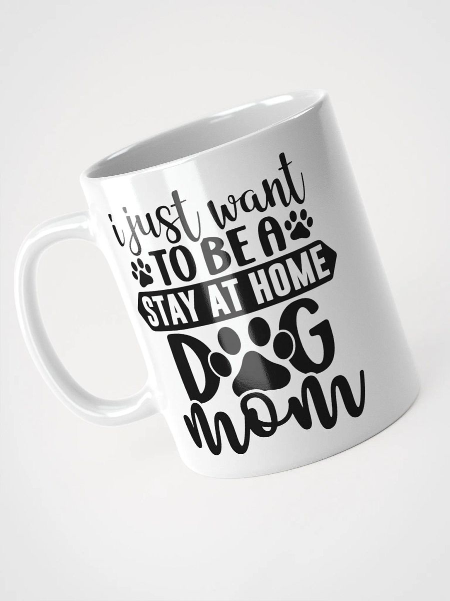 Stay at Home Dog Mom Glossy Mug product image (7)