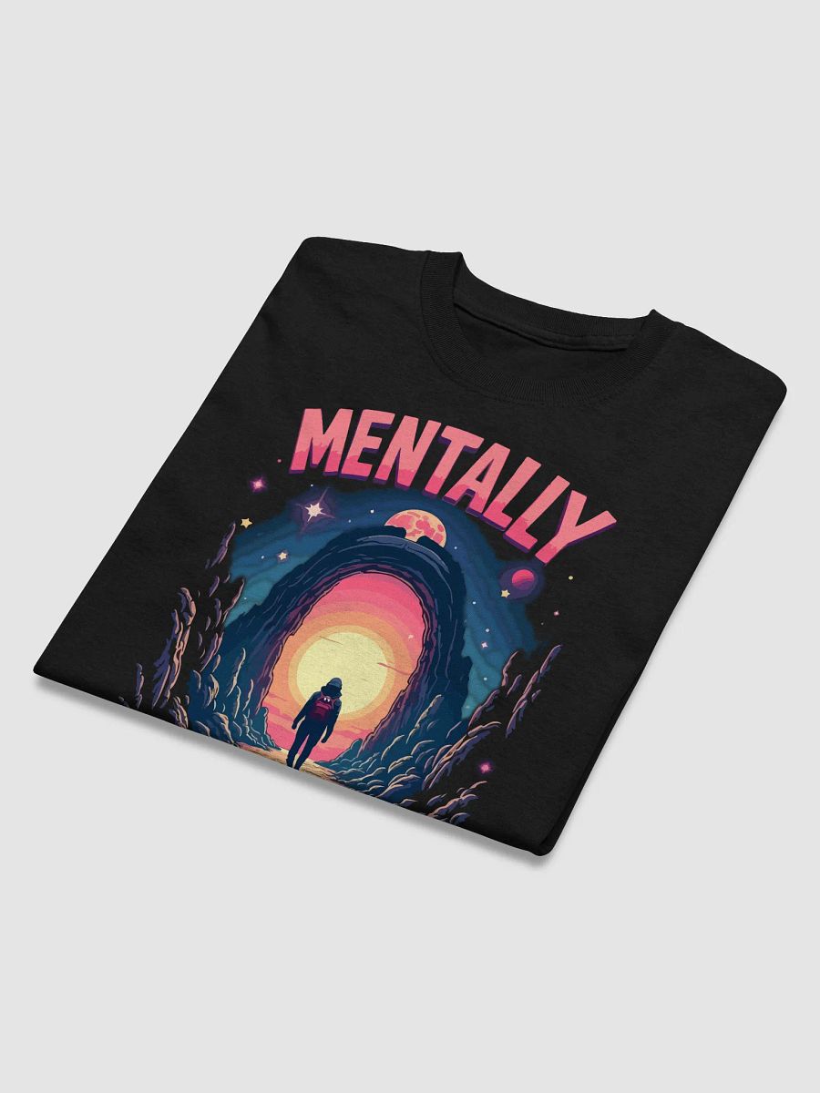Mentally in Another Dimension T-Shirt product image (3)