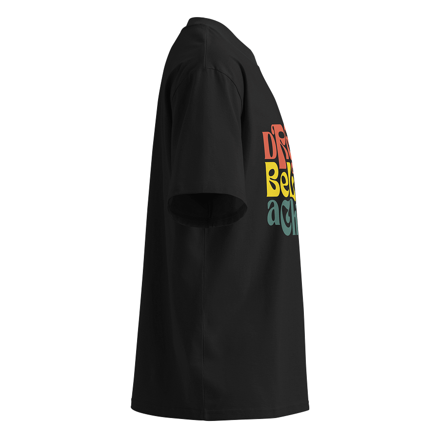 Dream Believe Achieve Oversized T-Shirt product image (2)