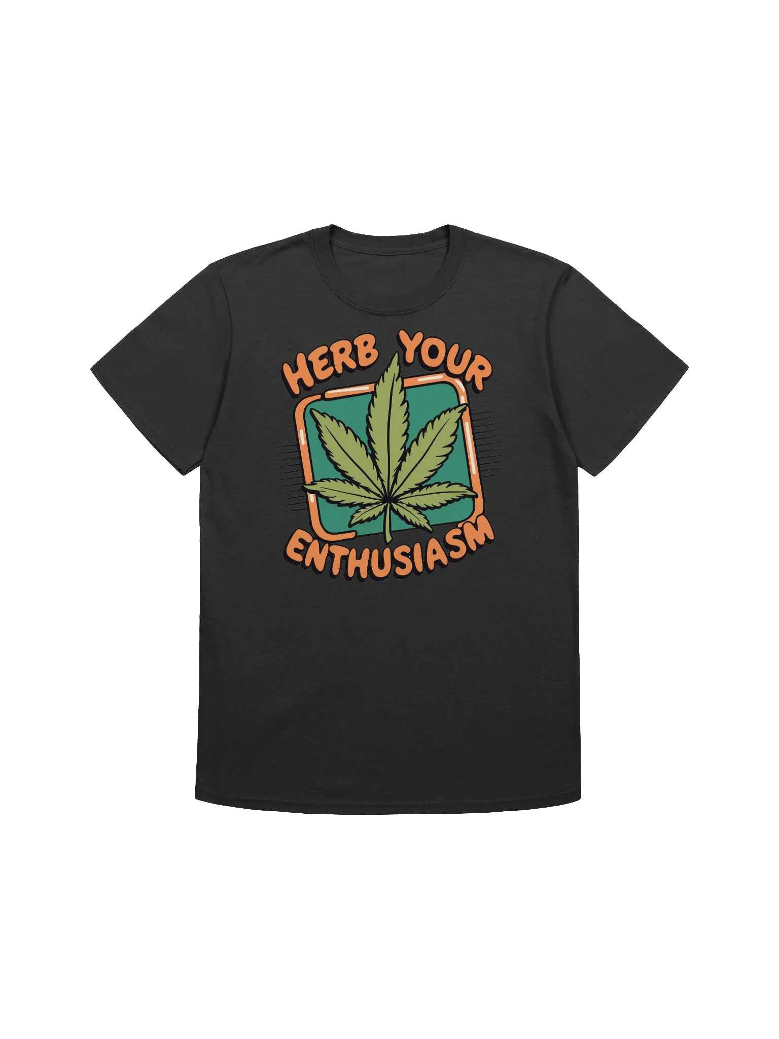 420 Weed - Herb Your Enthusiasm - A Graphic Twist on Herbal Passion T-Shirt product image (3)