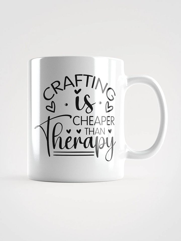 Crafting Is Cheaper Than Therapy White Glossy Mug product image (1)