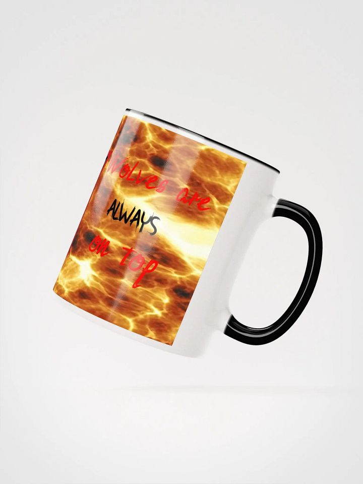 Wolves are always on top with magma mug product image (3)
