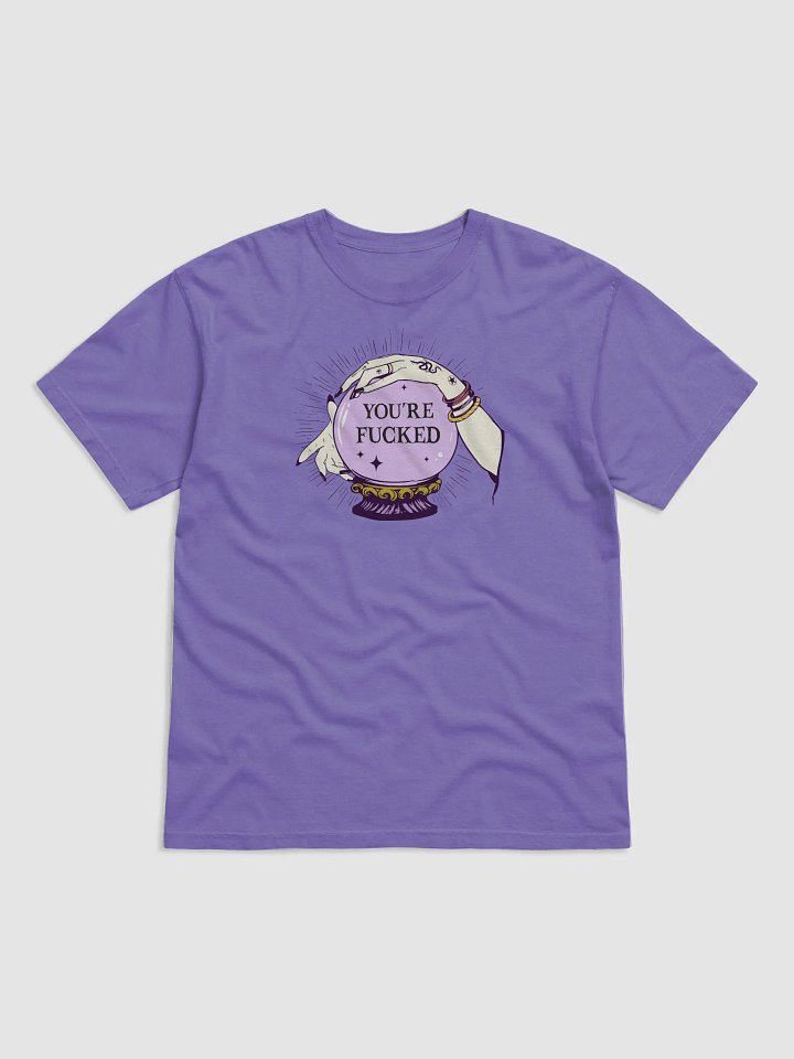 You're F*cked Crystal Ball Tee product image (13)