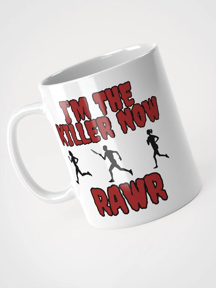 I'm the killer now Mug product image (1)