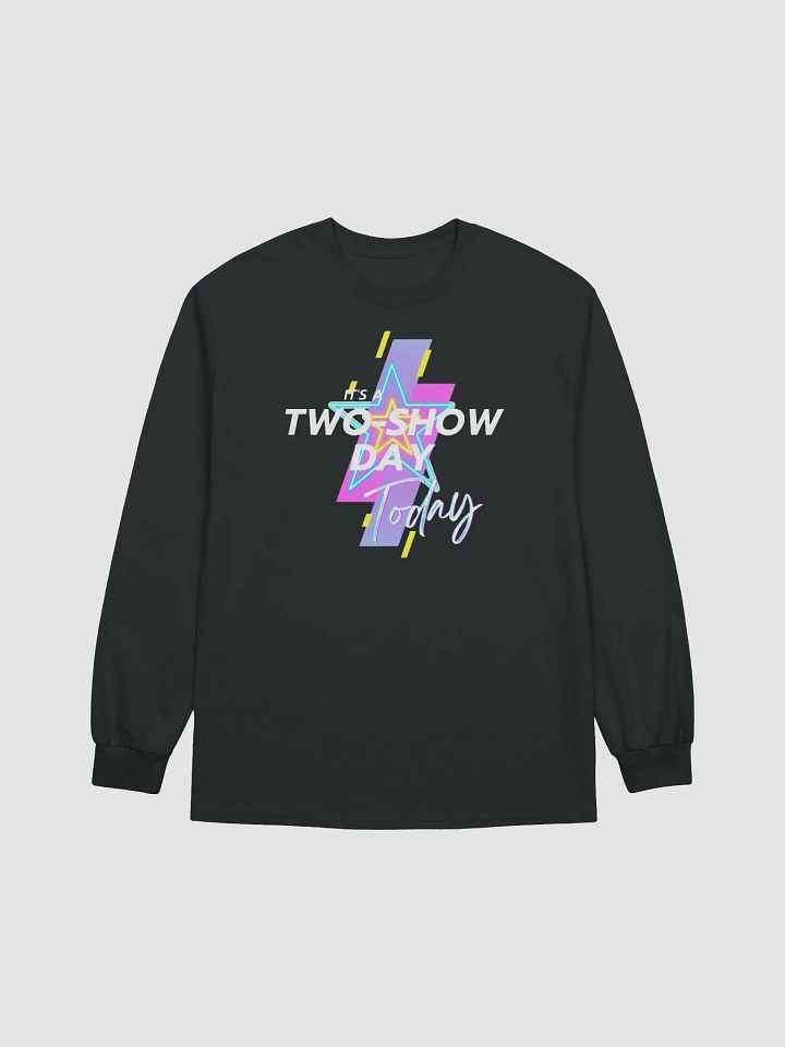 It's a two show day (white) - Long Sleeve T-Shirt product image (1)