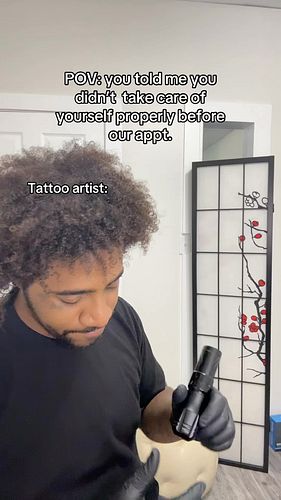 You’re always takin care of with me… come get a tattoo