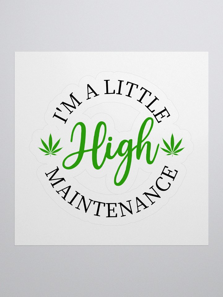 High Maintenance Sticker product image (4)