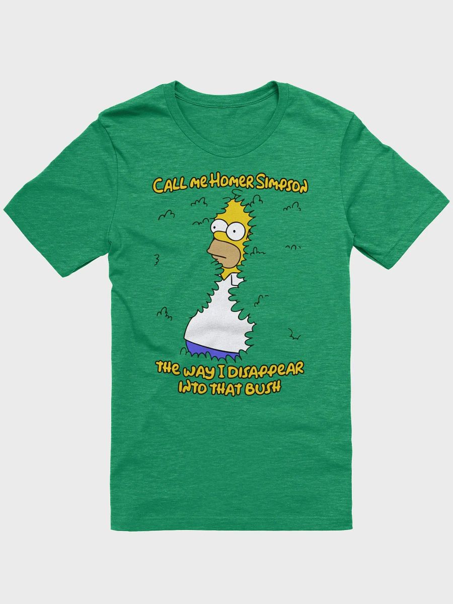 Call Me Homer The Way I Disappear Into That Bush Shirt product image (1)