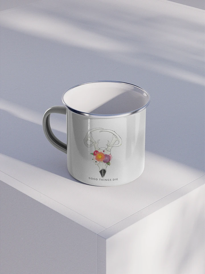 Good Things Die Enamel Mug product image (1)