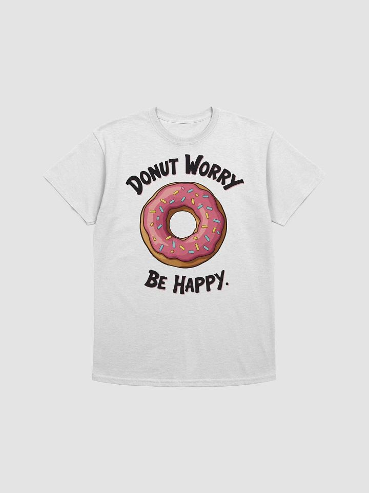 Donut Worry Be Happy T-Shirt product image (1)