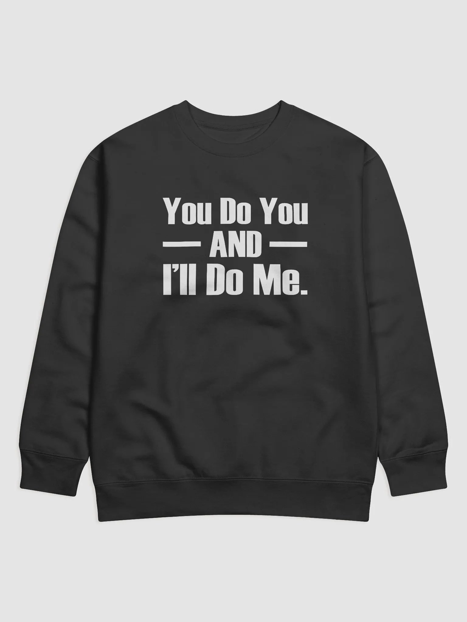You Do You and I'll Do Me product image (1)