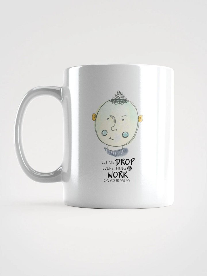 Sarcastic Whimsical Character Let Me Drop Everything Mug product image (2)