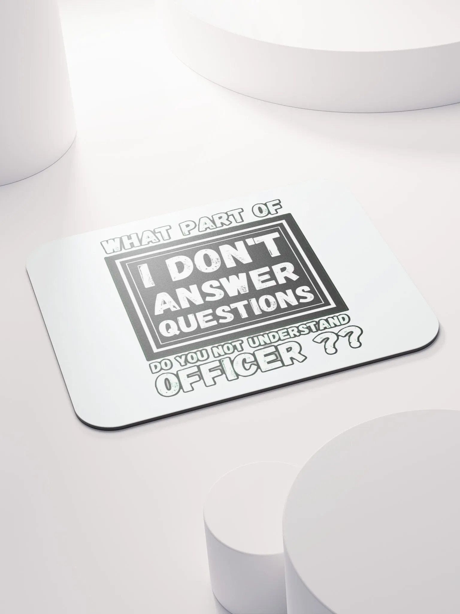 I DON'T ANSWER QUESTIONS product image (4)