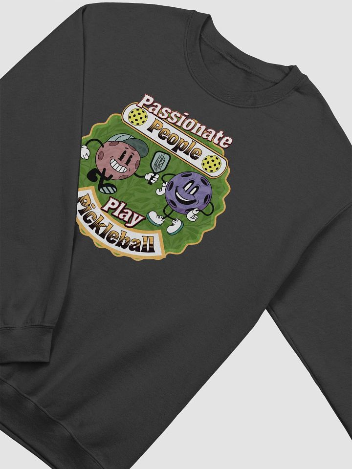 Passionate People Play Pickleball Sweatshirt product image (2)