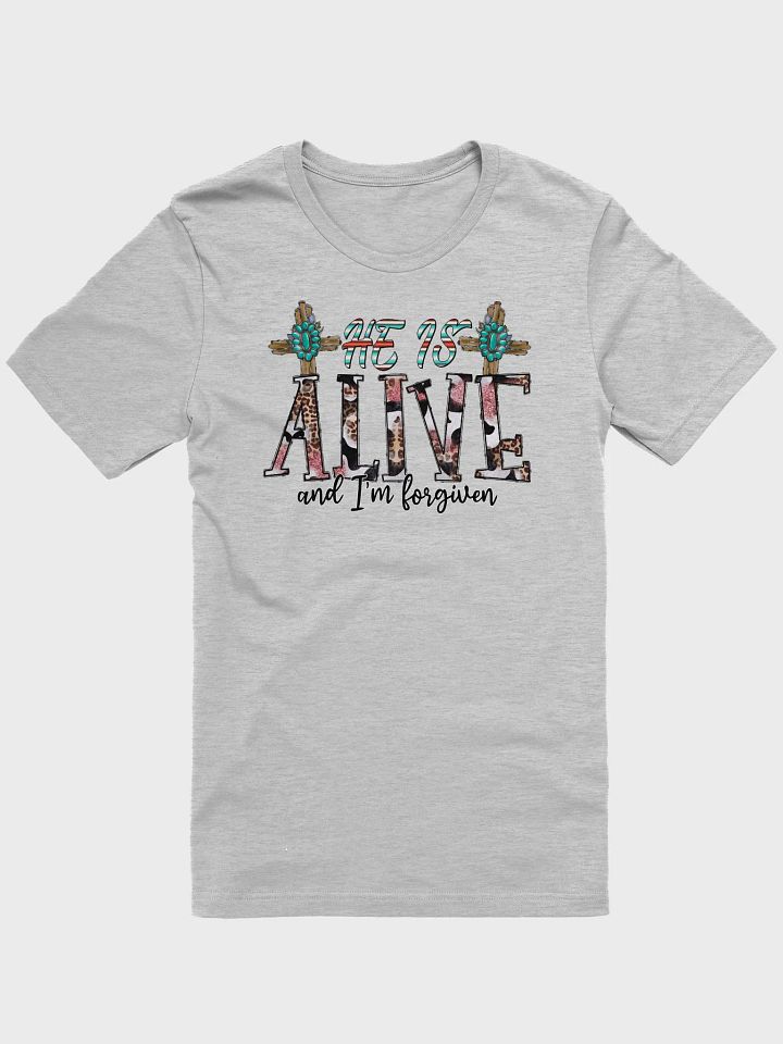 He Is Alive & I'm Forgiven - Adult T-Shirt product image (2)