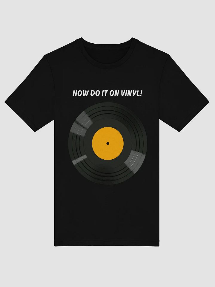 Now Do It On Vinyl (Yellow) T-Shirt product image (2)