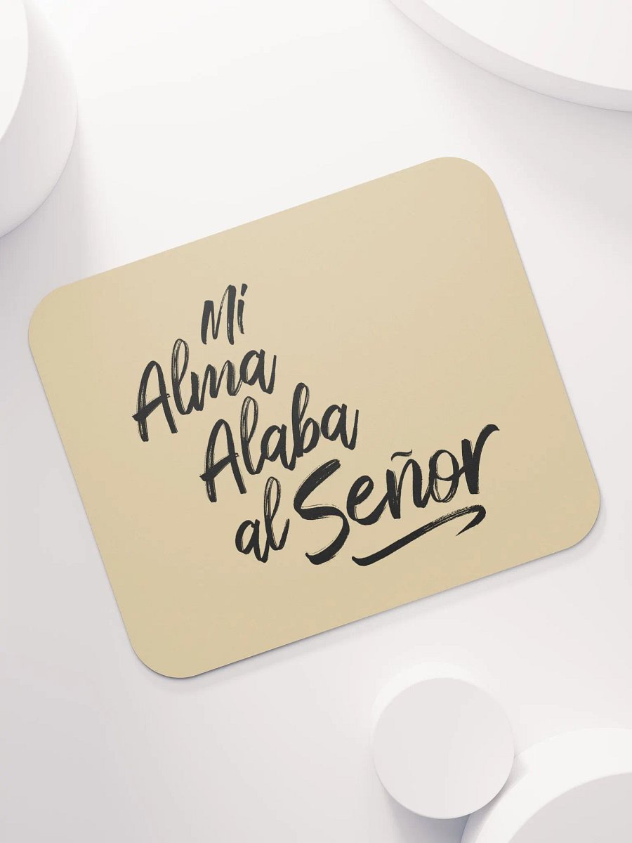 MOUSEPAD - MI ALMA ALABA AL SEÑOR product image (7)