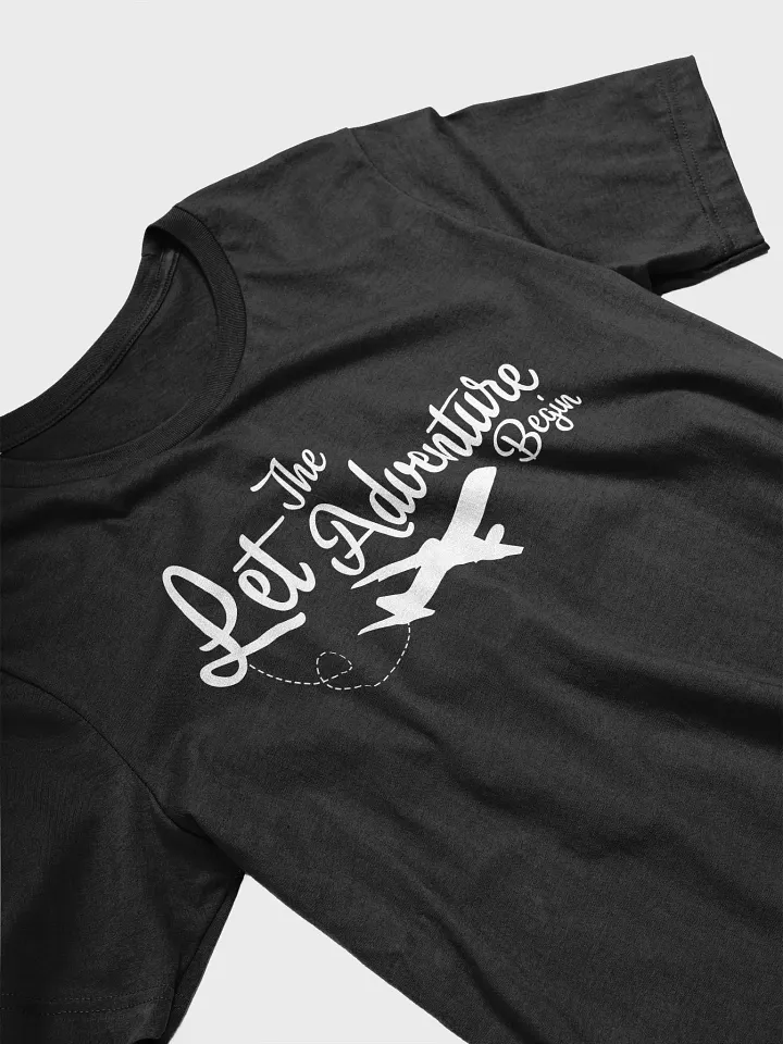 Let The Adventure Begin T-Shirt product image (2)