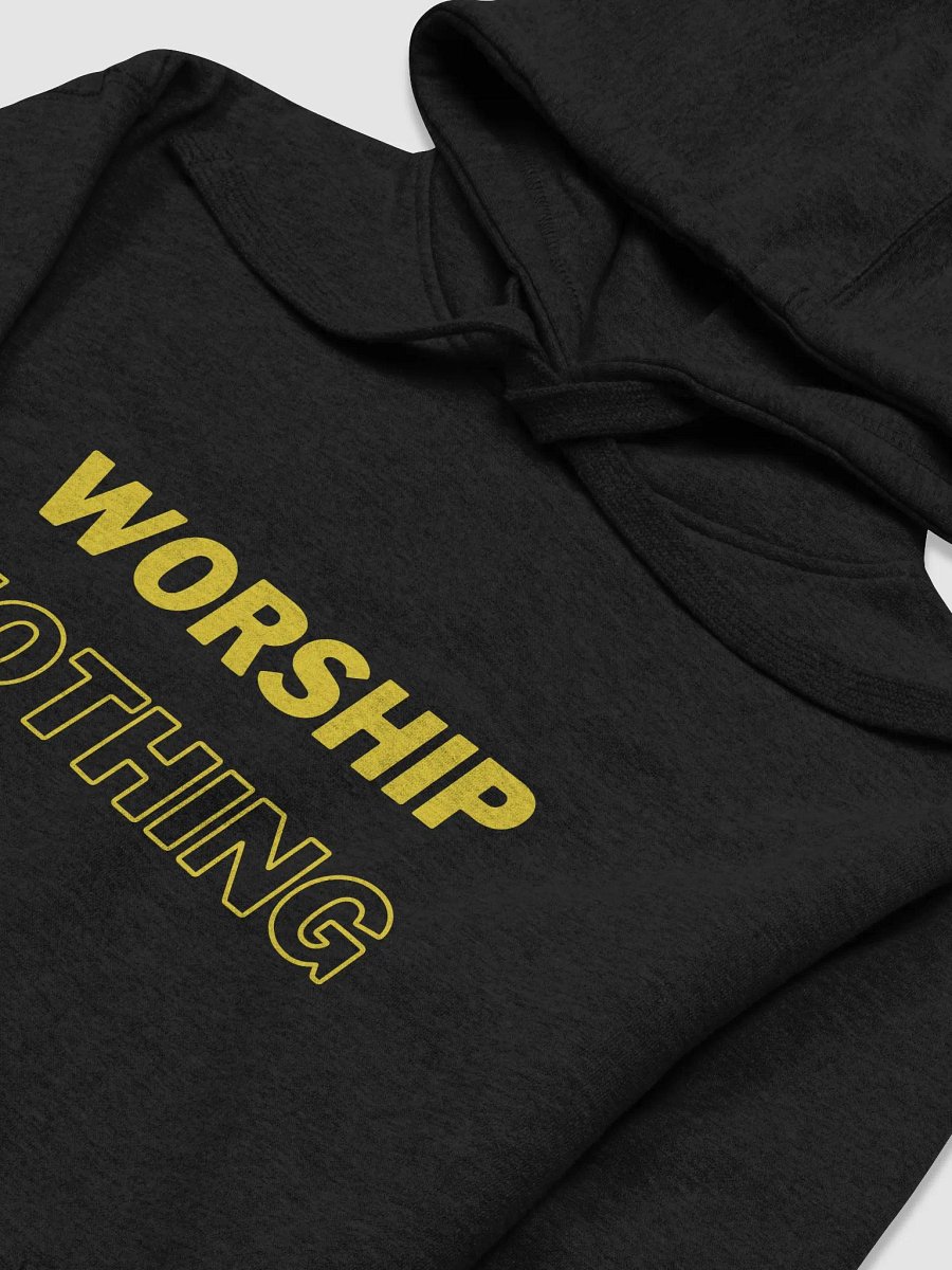 worship nothing hoodie product image (9)