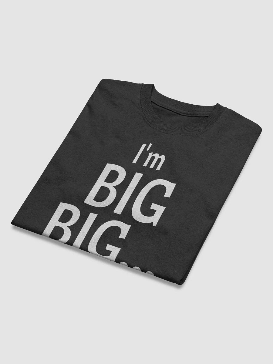 I'm BIG BIG Shirt product image (4)