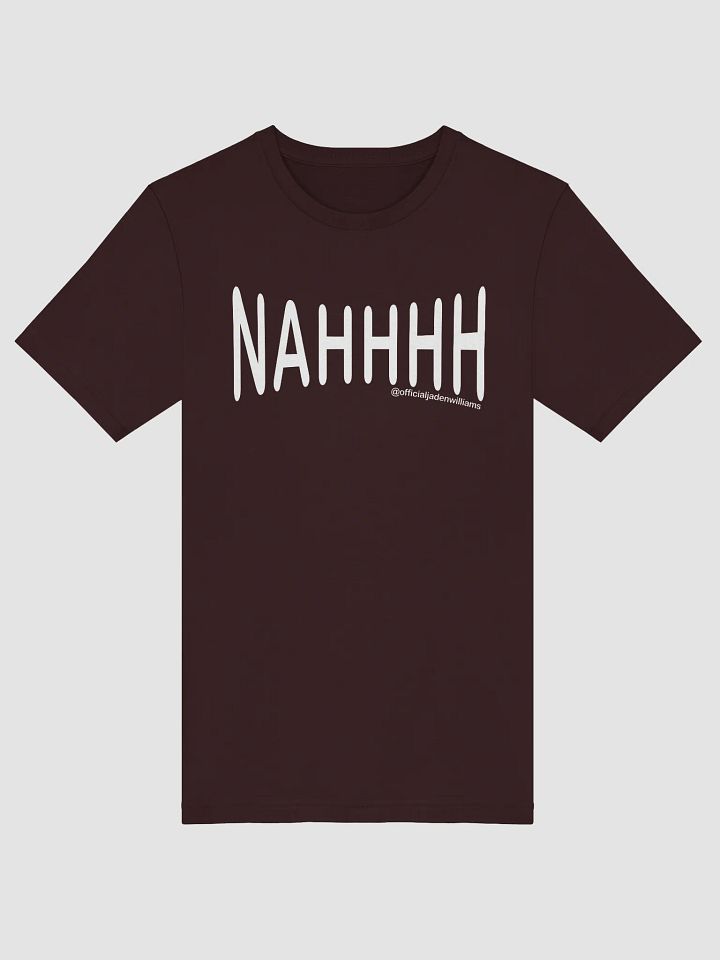 NAHHHH (T-Shirt) product image (1)