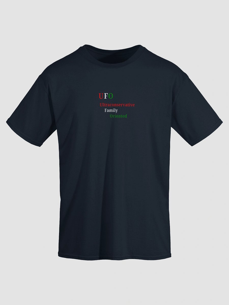 UFO Ultraconservative Family Oriented T-Shirt product image (3)