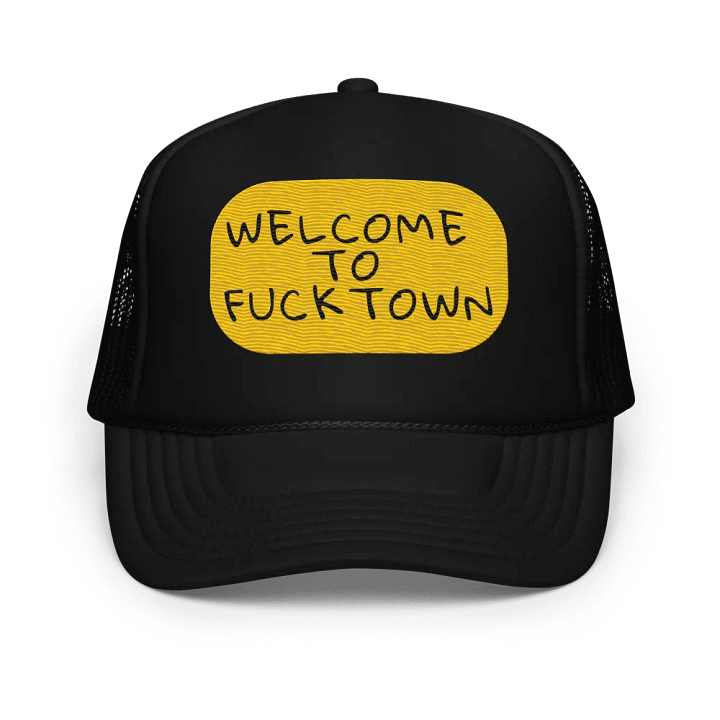 Welcome to F*cktown Hat product image (1)