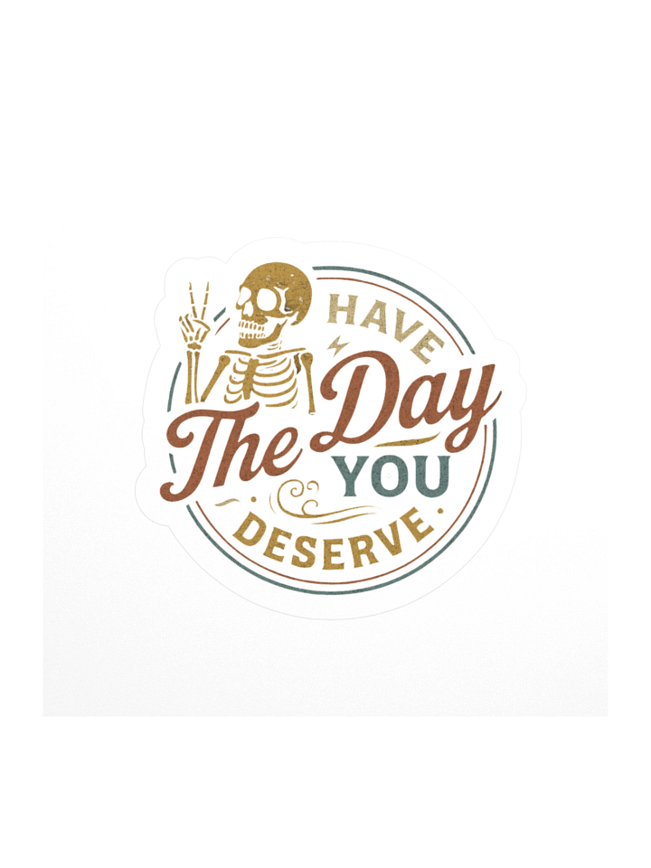 Vintage Peace Skeleton "Day You Deserve" Kiss Cut Stickers product image (2)
