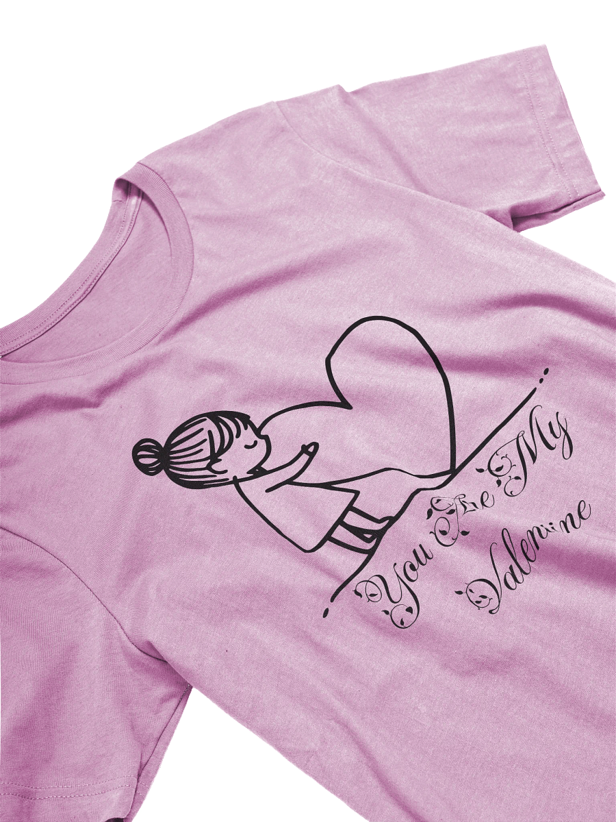 You are my Valentine T-shirt product image (43)