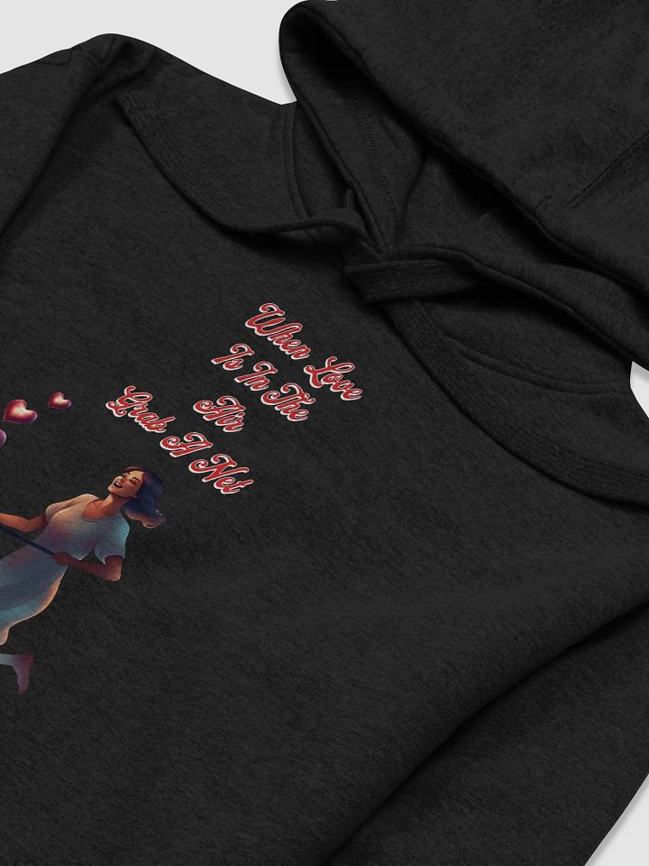 When Love Is In The Air, Grab A Net, Valentine's Day Gift Hoodie product image (1)