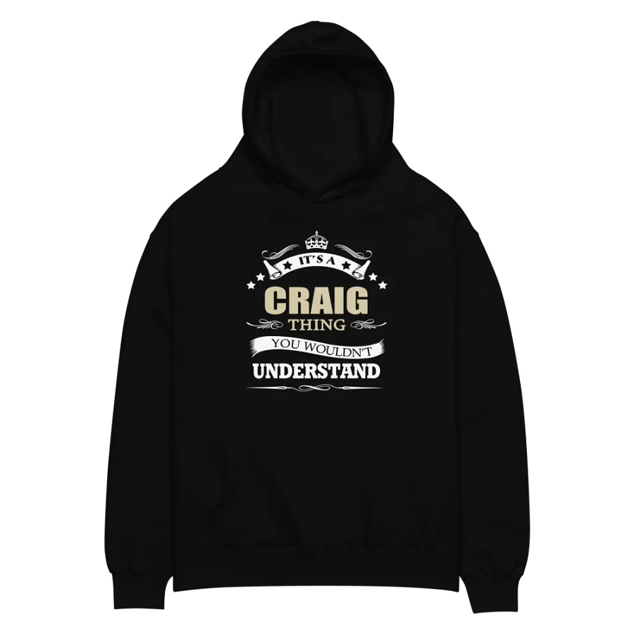 It's A Craig Thing You Wouldn't Understand - AS Colour Unisex Premium Oversized Hoodie product image (2)