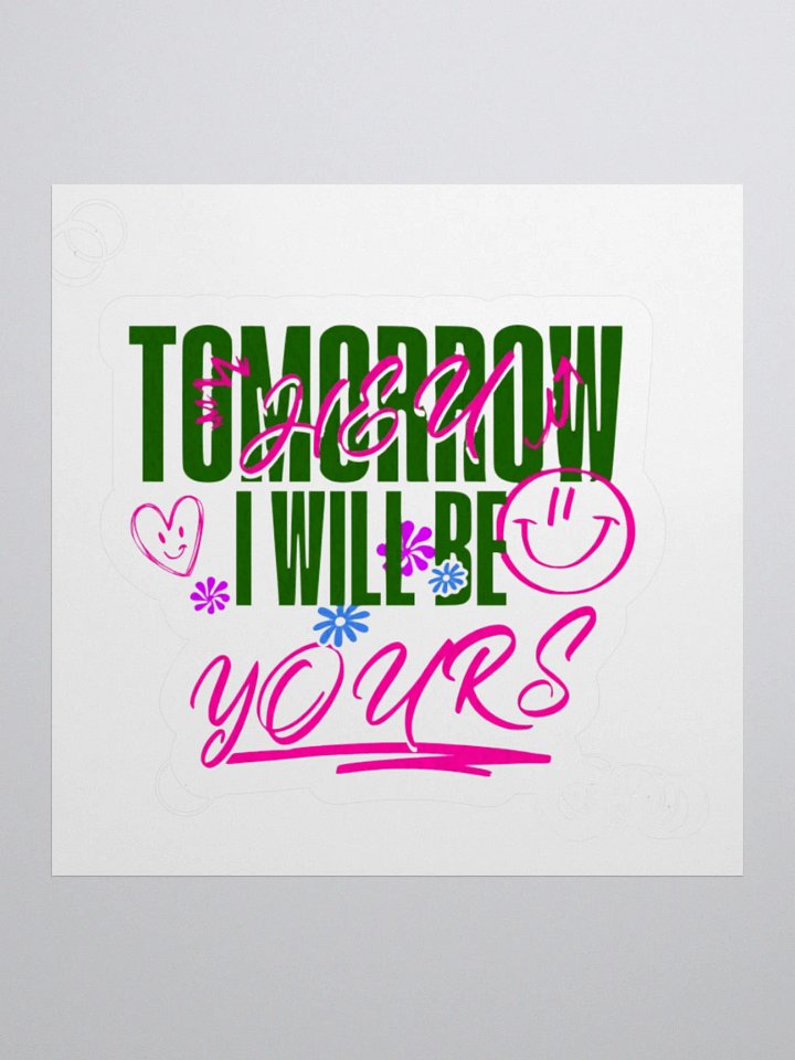 TOMORROW I WILL BE product image (1)