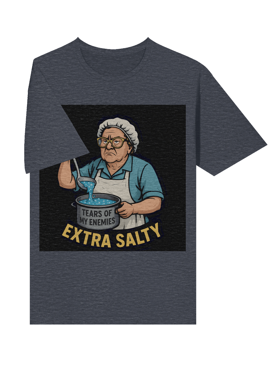 Extra Salty T-Shirt | Billy Madison Lunch Lady Parody | Funny Meme Gamer Tee product image (70)
