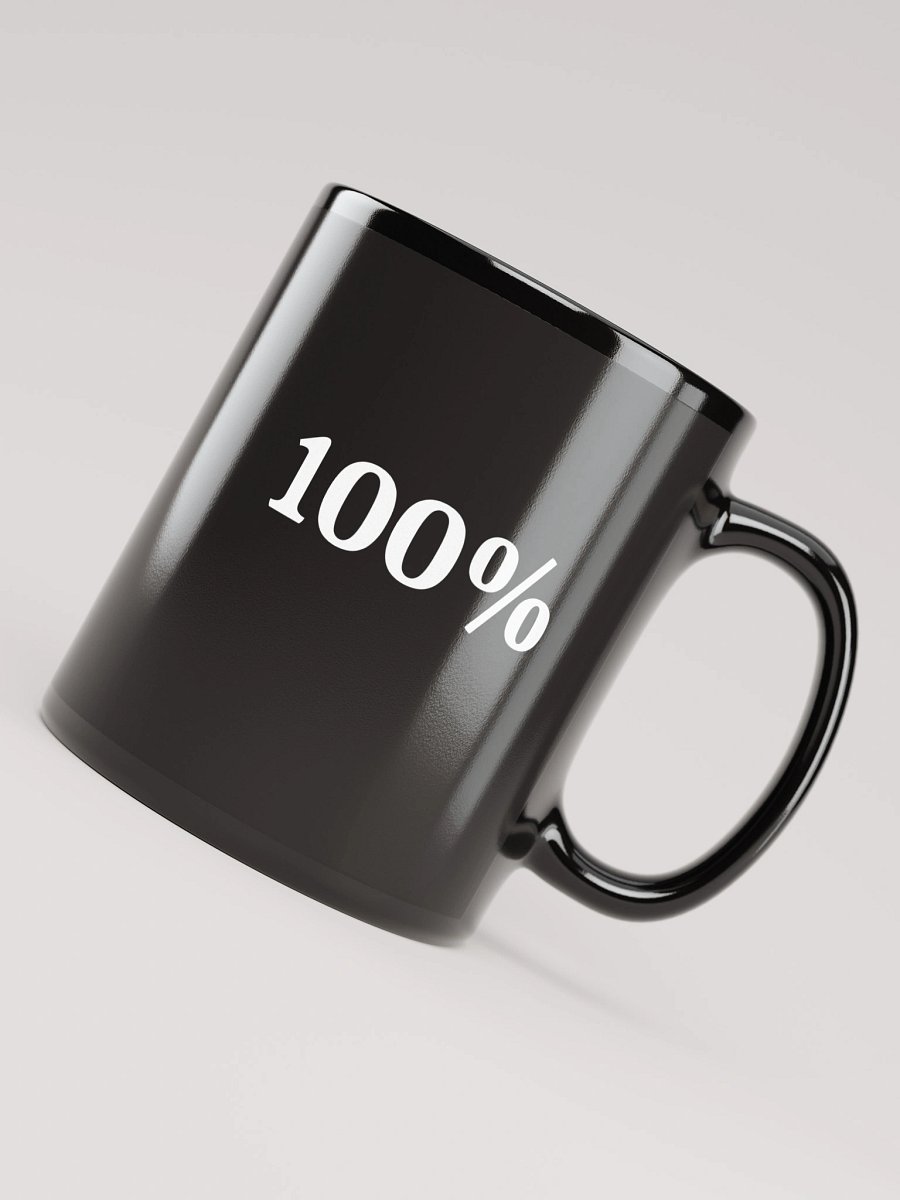 “100%” My Vibe Black Ceramic Mug product image (4)