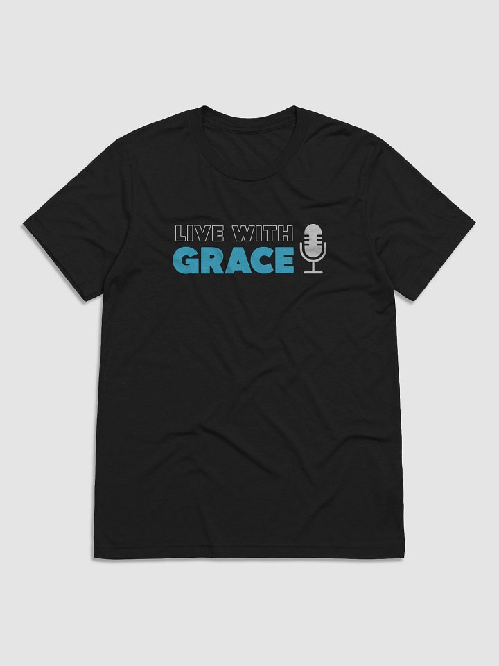 Premium "Live with Grace" T-Shirt product image (1)