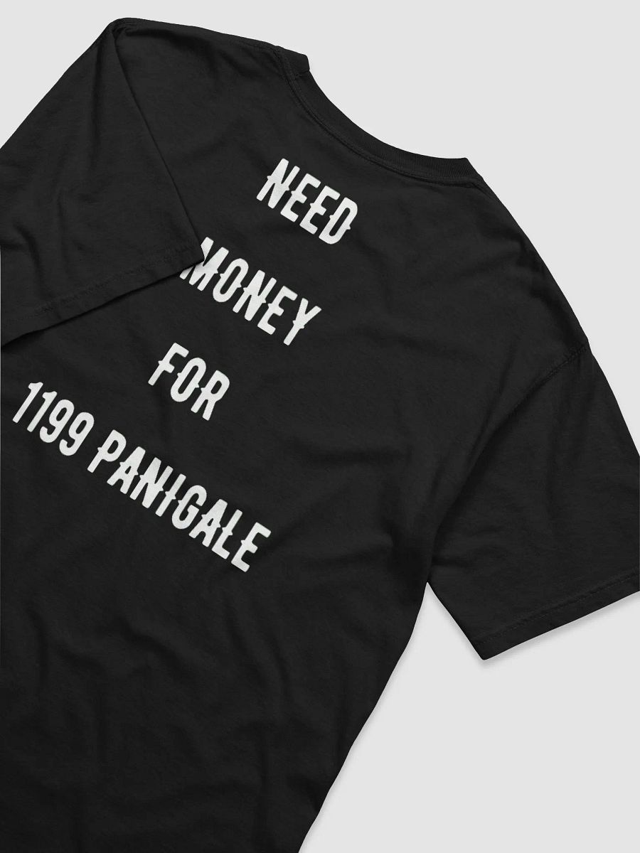 need money for 1199 panigale | tee product image (39)