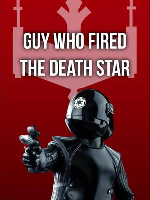 The Imperial Gunner Who FIRED The Death Star! #starwars #starwarslore #starwarsfan #starwarslegends #starwarsmovie #empire #stormtrooper #deathstar #darthvader #darthsidious #lukeskywalker #princessleia