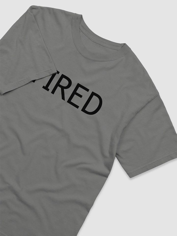 Tired Days Tee product image (2)