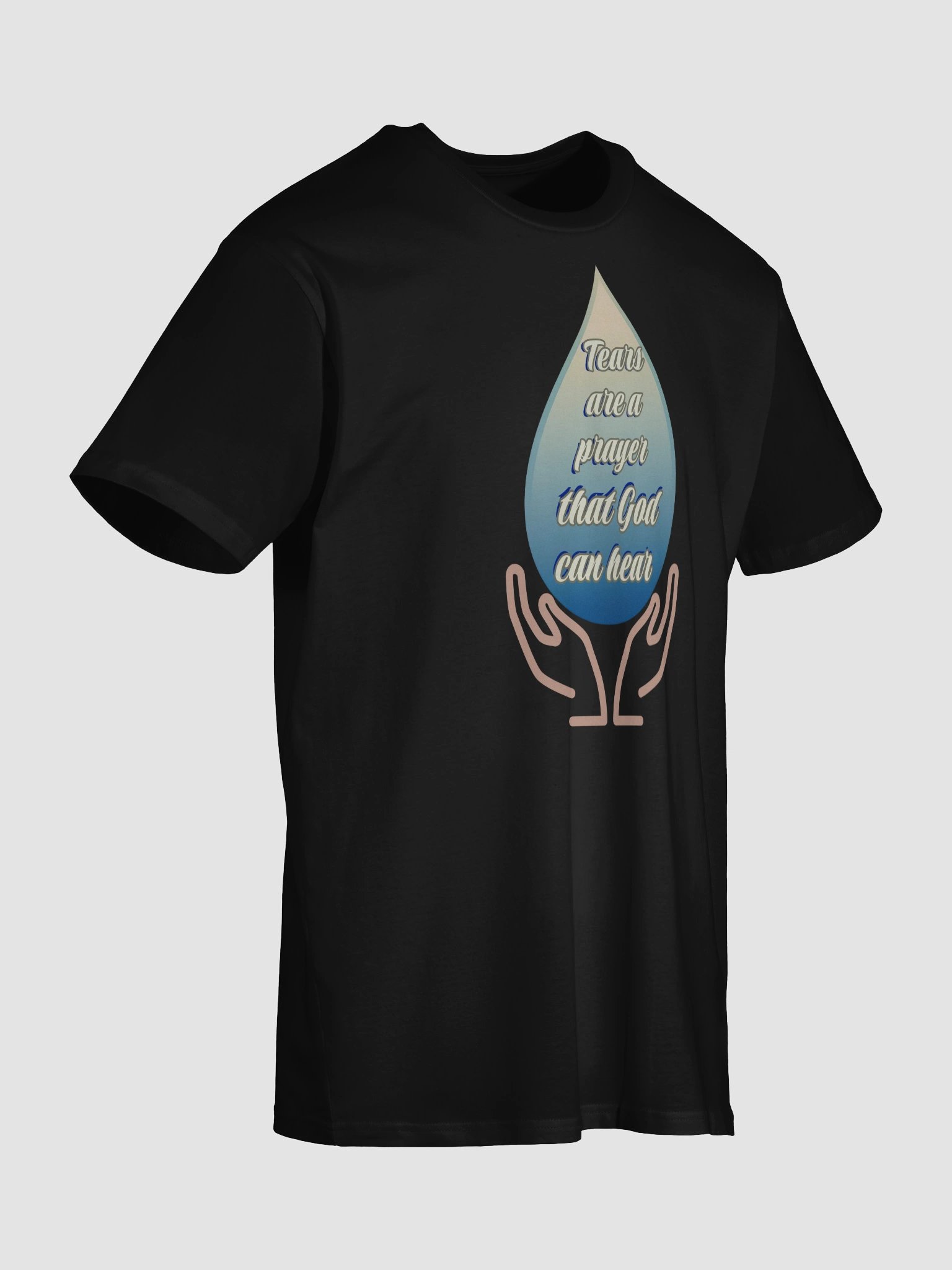 "Tears Are a Prayer” Faith-Inspired T-Shirt Featuring a classic crew neck style. product image (4)
