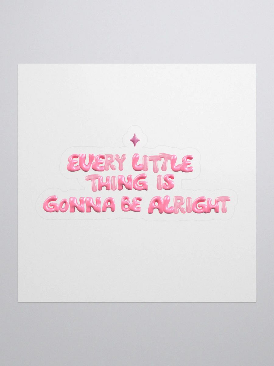 Gonna Be Alright! Kiss Cut Stickers product image (1)
