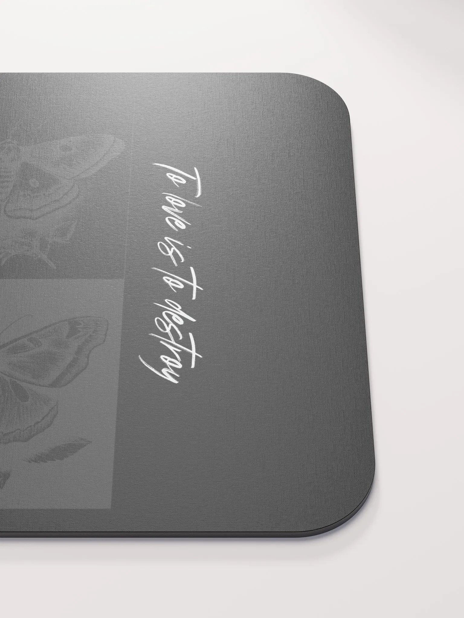 to love is to destroy mousepad product image (5)