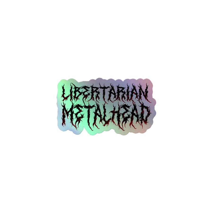 Libertarian Metalhead - Holographic Sticker product image (1)