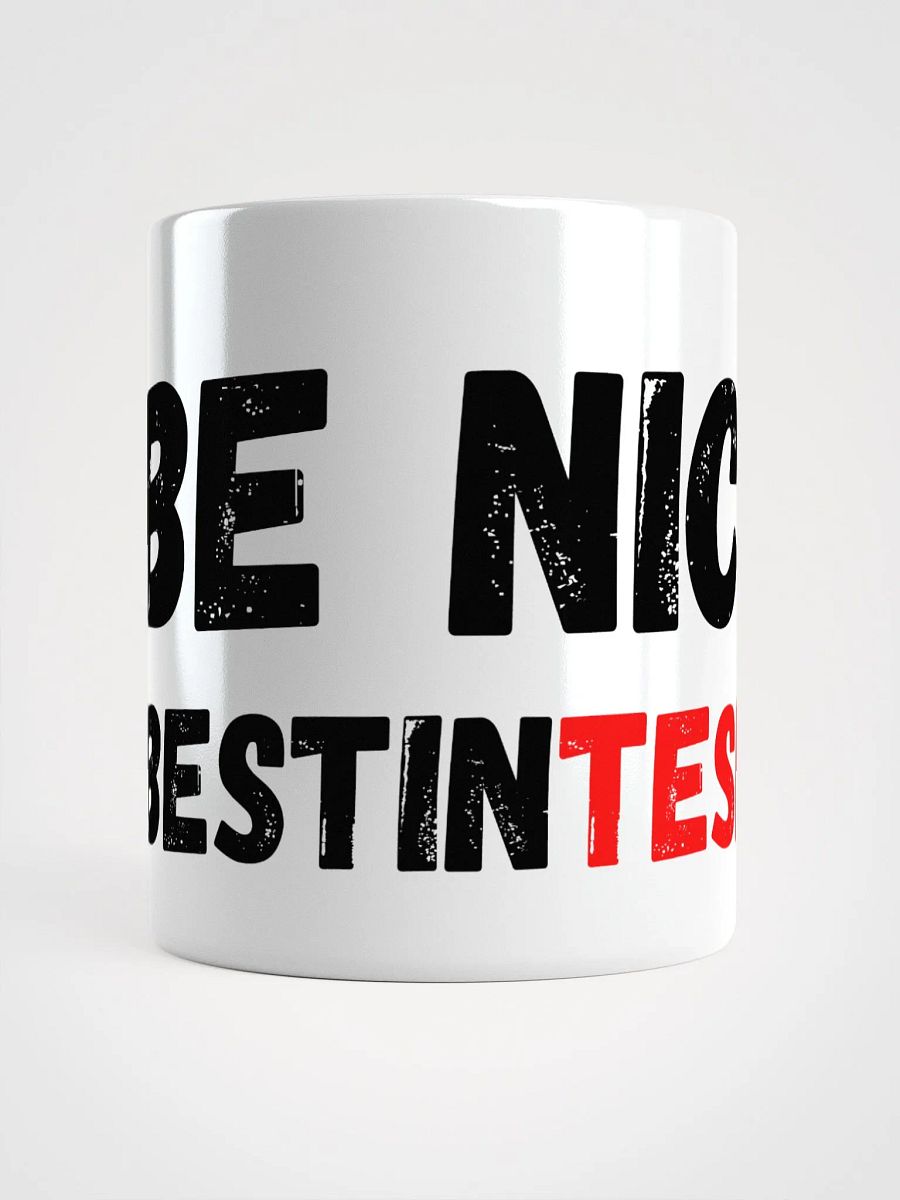 BestInTESLA - Be Nice - Mug product image (5)
