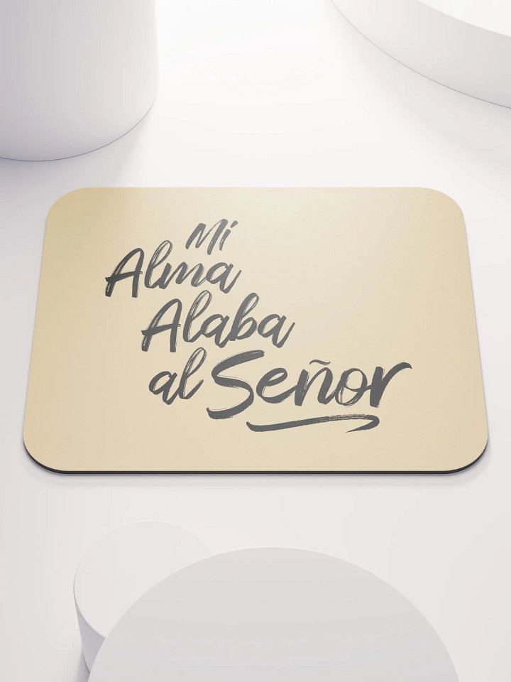 MOUSEPAD - MI ALMA ALABA AL SEÑOR product image (1)