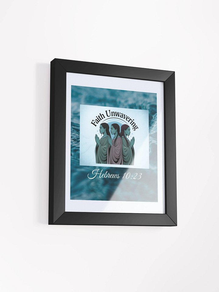 Unwavering Faith Christian Framed Matte Poster. product image (2)
