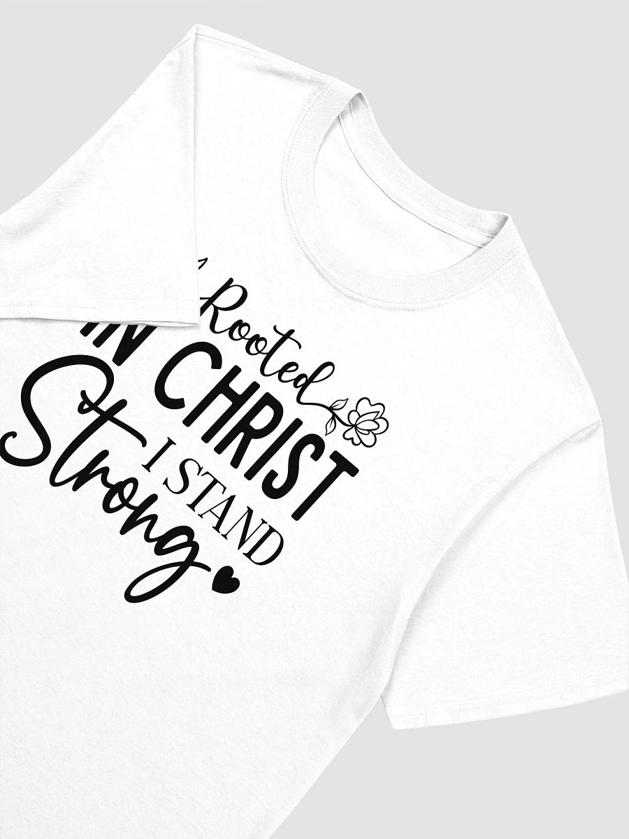 ROOTED IN CHRIST I STAND STRONG - Unisex T-Shirt product image (3)