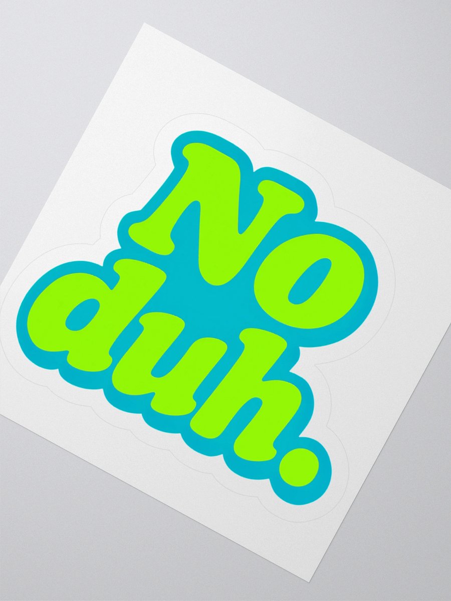 No Duh Sticker product image (2)