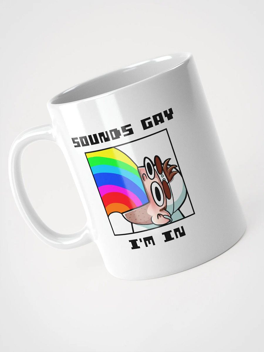 Sounds Gay I'm In White Glossy Mug product image (4)