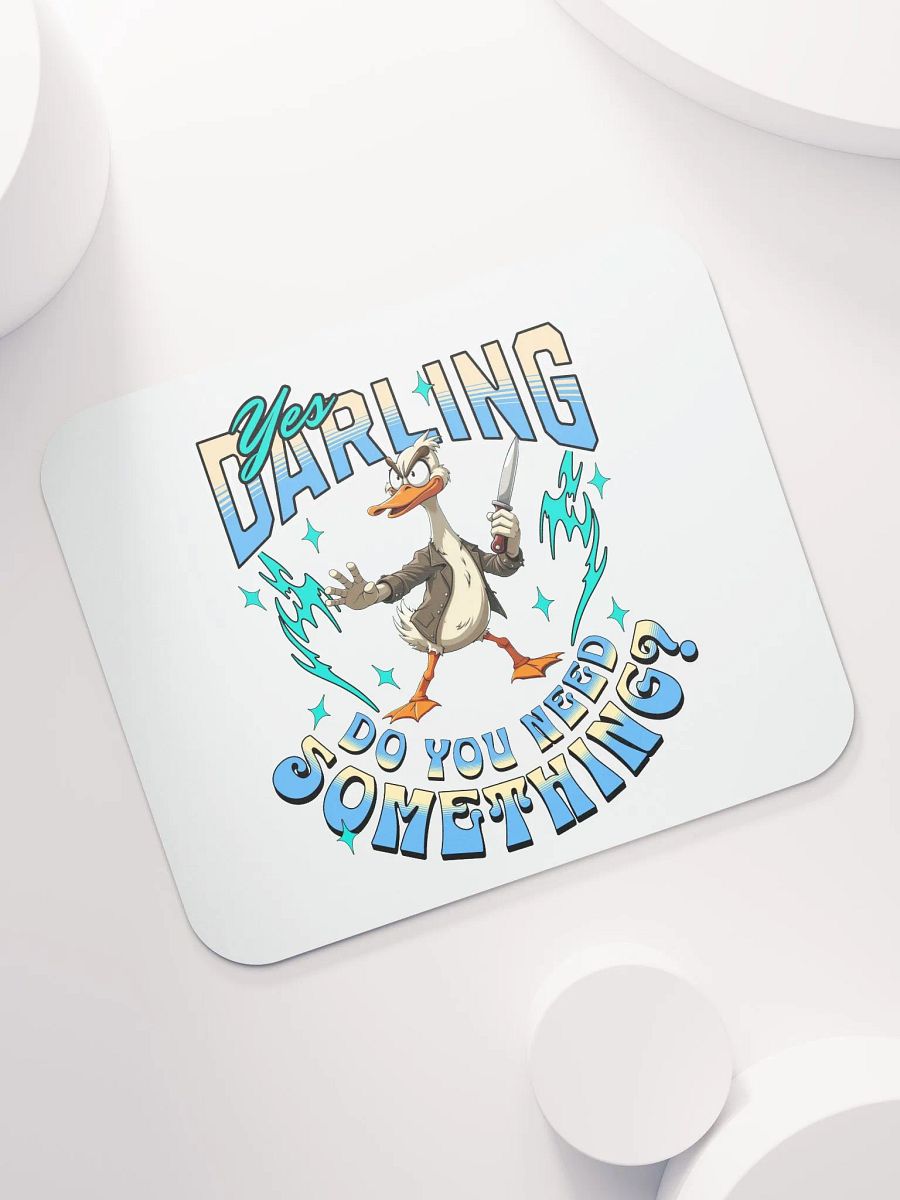 Yes Darling Do You Need Something Quirky Gesture Mouse Pad product image (5)