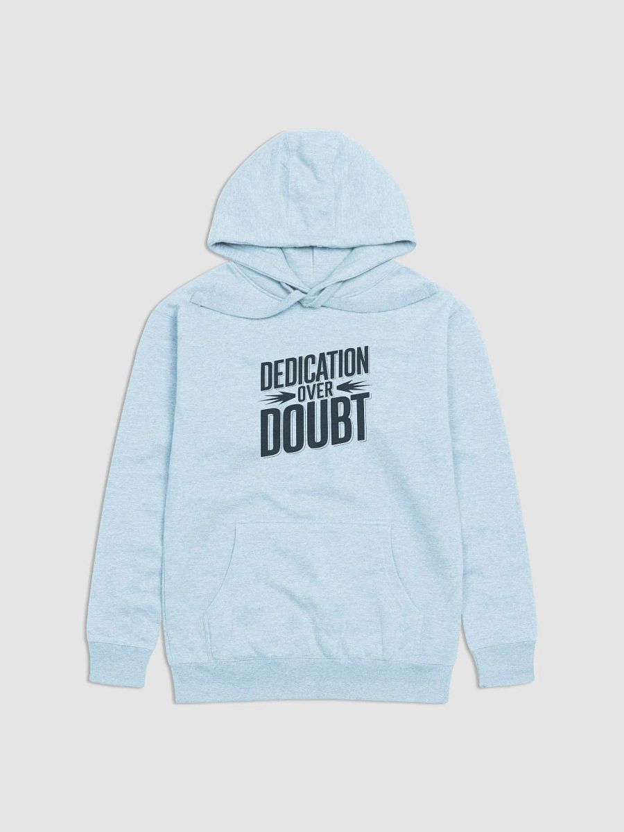 Dedication Over Doubt Hoodie product image (1)